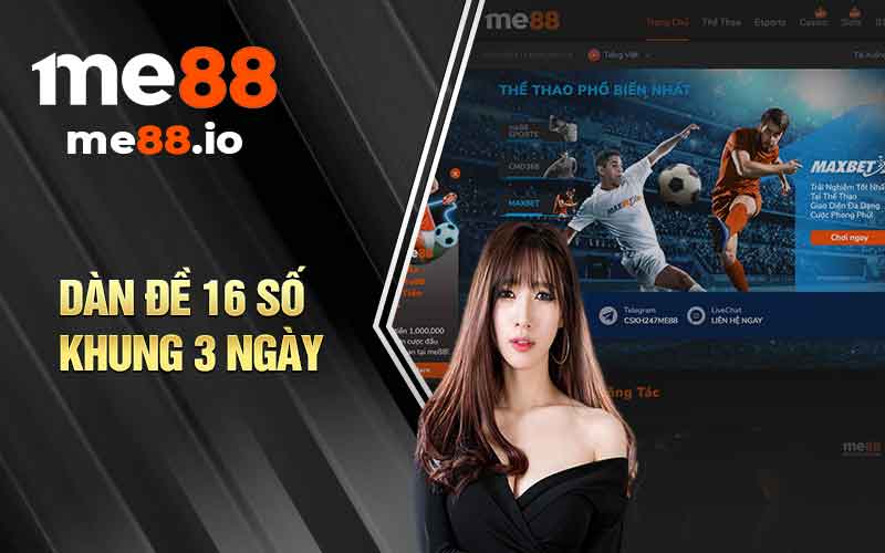 Dàn Đề 16 Số Khung 3 Ngày - Phương Pháp Chốt Số Đỉnh Cao - mivon