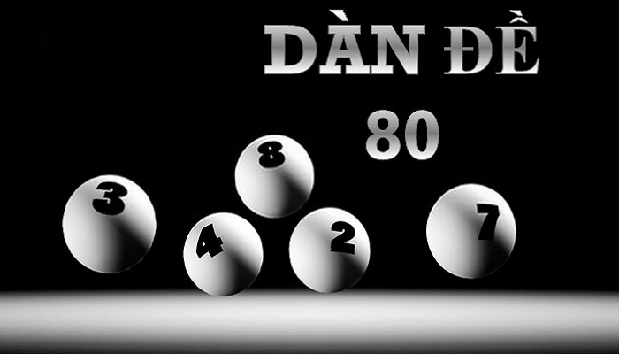 Dàn đề 80 số - Chiến thuật và Bí kíp tối ưu - mivon Dàn đề 80 số - Chiến thuật và Bí kíp tối ưu - mivon
